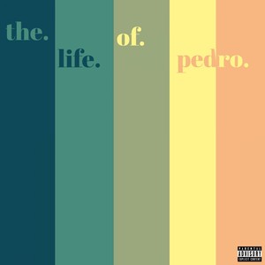 The Life of Pedro