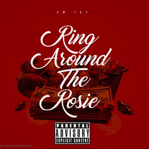 Ring Around The Rosie (Explicit)