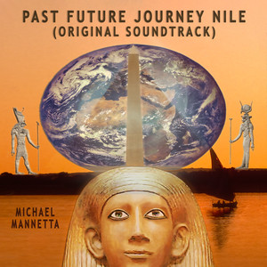 Past Future Journey Nile (Original Soundtrack)