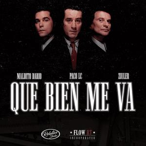 Que bien me va (feat. Maldito Darío, Ziuler & JupaBeats) [Explicit]