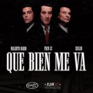Que bien me va (feat. Maldito Darío, Ziuler & JupaBeats) (Explicit)