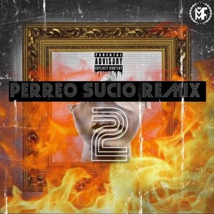 Perreo Sucio Remix 2 (Explicit)