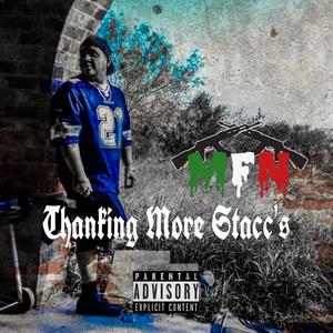 Thanking More Stacc's (feat. Cubba. C aka Killa Cubba) (Explicit)