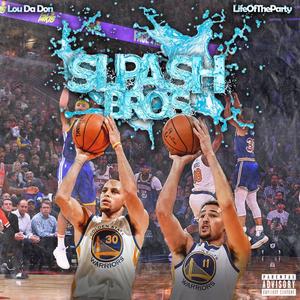 Splash Bros (feat. LifeOfTheParty) [Explicit]