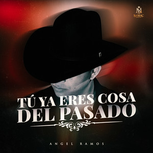 Tú Ya Eres Cosa Del Pasado