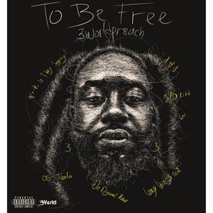 To Be Free (Explicit)