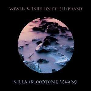 Killa (Bloodtone Remix)