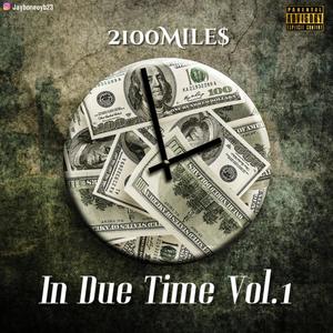 In Due Time Vol.1 Hosted By JayBoneOYB (Explicit)