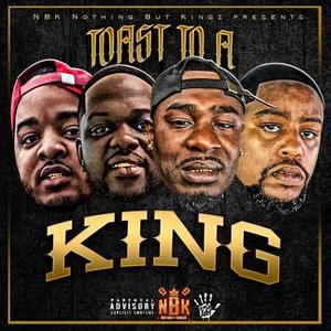 Toast to a King (Explicit)