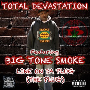 Line On Da Plug (The Plug) [feat. Big Tone Smoke] [Explicit]