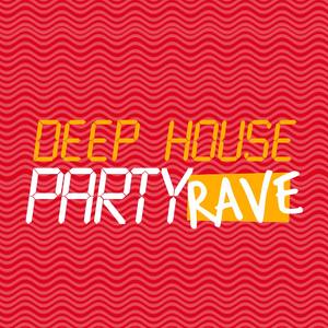 Deep House Party Rave