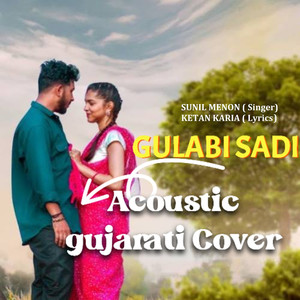 Gulabi Sadi (Acoustic Gujarati Cover)