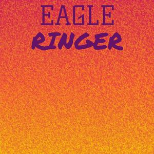 Eagle Ringer