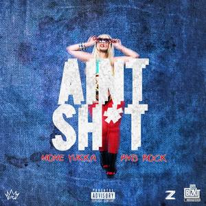 Ain't **** (feat. PnB Rock)