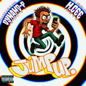 Jump Up (feat. Dynamo-P) (Explicit)