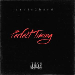 Perfect Timing (Explicit)