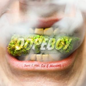 Dopeboy (feat. CLA & Madidas) (Explicit)