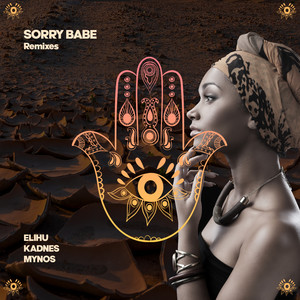 Sorry Babe (Mynos Remix)