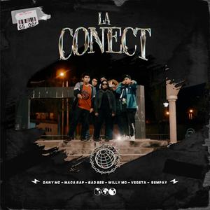 La Conect (feat. Dany C26, Maca Rap, Bad Bee, Willy Mc & Vegeta)