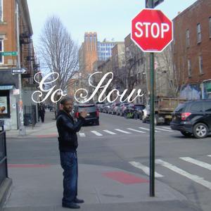 go slow