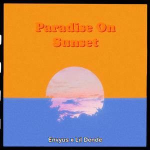 Paradise On Sunset (Explicit)