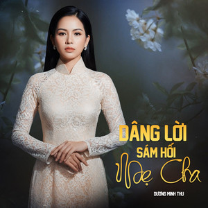Dâng Lời Sám Hối Mẹ Cha