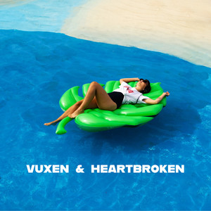 Vuxen & Heartbroken