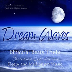 Dream Waves - Binaural Beats Theta Brainwave Entrainment Sleep and Meditation Music