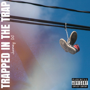 Trapped In The Trap (Explicit)