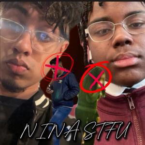 NINA STFU (feat. CJDoesNothing & akaPriomz) [Explicit]