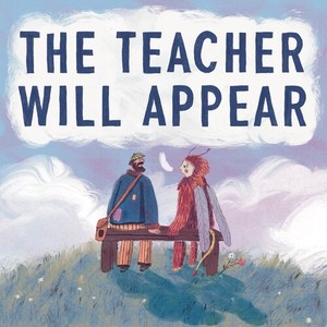 The Teacher Will Appear