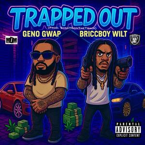 Trapped Out (Explicit)