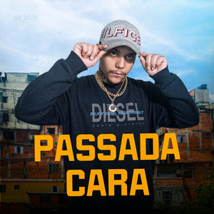 Passada Cara (Explicit)