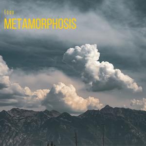 Metamorphosis
