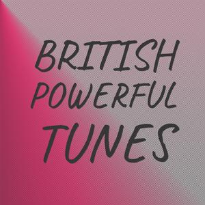 British Powerful Tunes