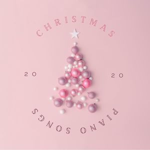 Christmas Piano Songs 2020: Easy Christmas Piano, Traditional Instrumental Christmas Songs