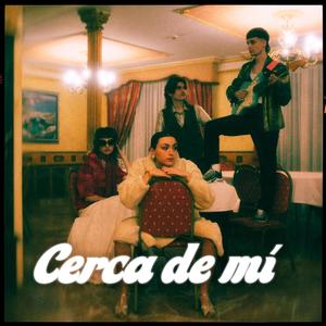 Cerca De Mí