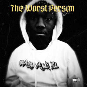 The Worst Person/Mixtape (Explicit)