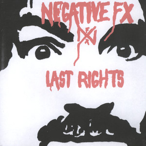 Negative FX/Last Rights