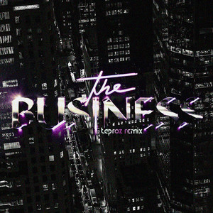 The Business (Taproz Remix)