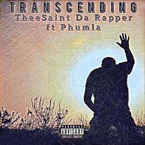 Transcending (feat. Phumla) [Explicit]