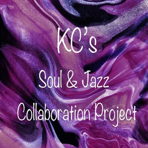 KC's Soul & Jazz Collaboration Project