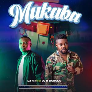 Mukaba (feat. H-Baraka) [Explicit]