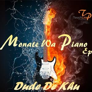 Monate Wa Piano Ep (Dude De Khu)