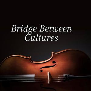 Bridge Between Cultures (feat. Glo & The Friends)