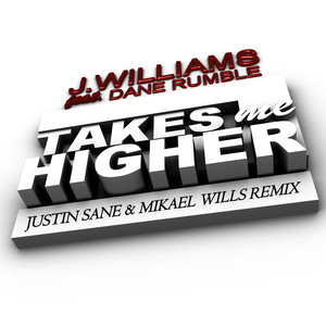 Takes Me Higher (Justin Sane & Mikael Wills Remix)