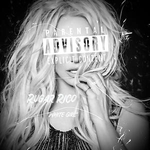 White Girl (Explicit)