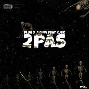 2 PAS (feat. JOHNV & KJEK) [Explicit]