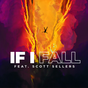 If I Fall (feat. Scott Sellers)