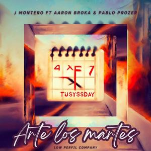 Arte los martes (feat. Aaron Broka & Pablo Prozer)
